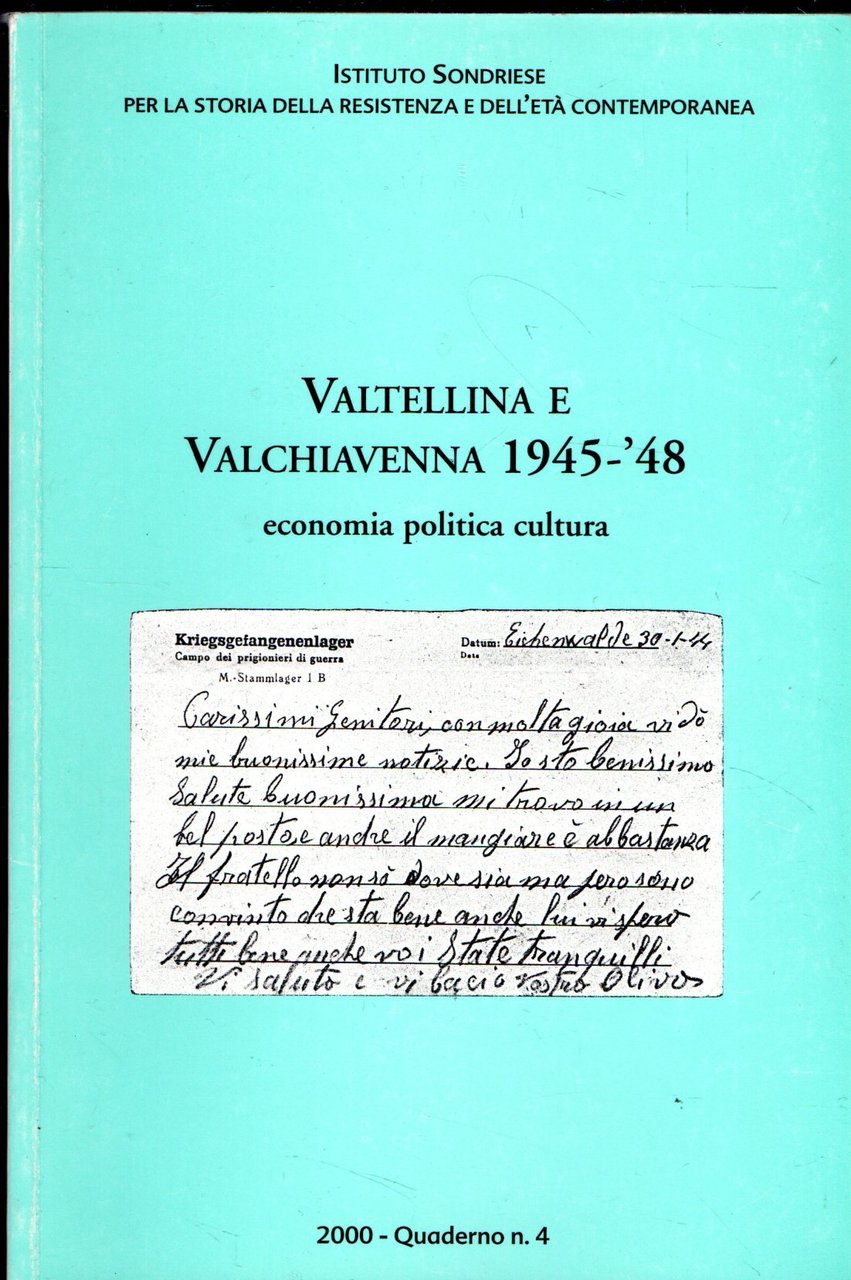 Valtellina e Valchiavenna 1945-'48 economia, politica, cultura