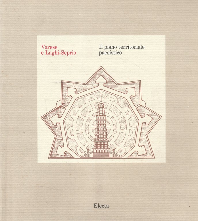 Varese e Laghi-Seprio : il piano territoriale paesistico