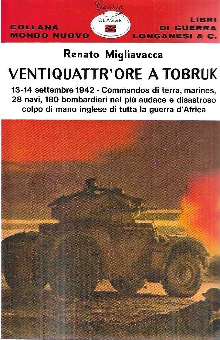 Ventiquattr'ore a Tobruk. 13-14 settembre 1942 | Immagine principale