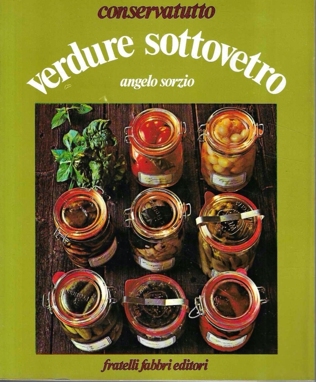 Verdure sottovetro (Collana "Conservatutto")