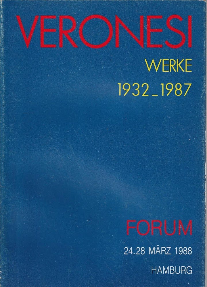Veronesi: Werke 1932 - 1987