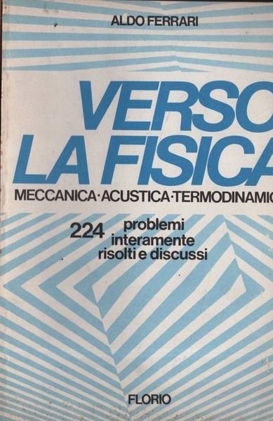 Verso la fisica meccanica-acustica-termodinamica.