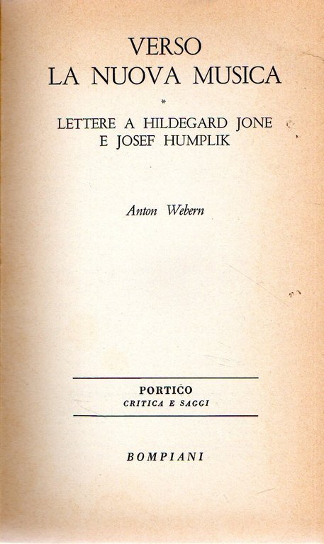 Verso la nuova musica : Lettere a Hildegard Jone e …
