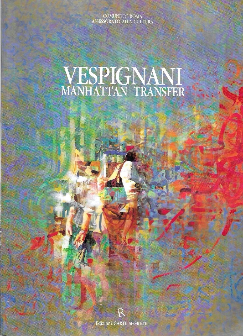 Vespignani. Manhattan Transfer. Catalogo della Mostra (Roma, 13 marzo / … | Immagine principale