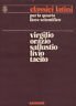 Virgilio, Orazio, Sallustio, Livio, Tacito. Classici latini per la quarta liceo scientifico