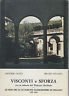 Visconti e Sforza fra le colonne del Palazzo Archinto