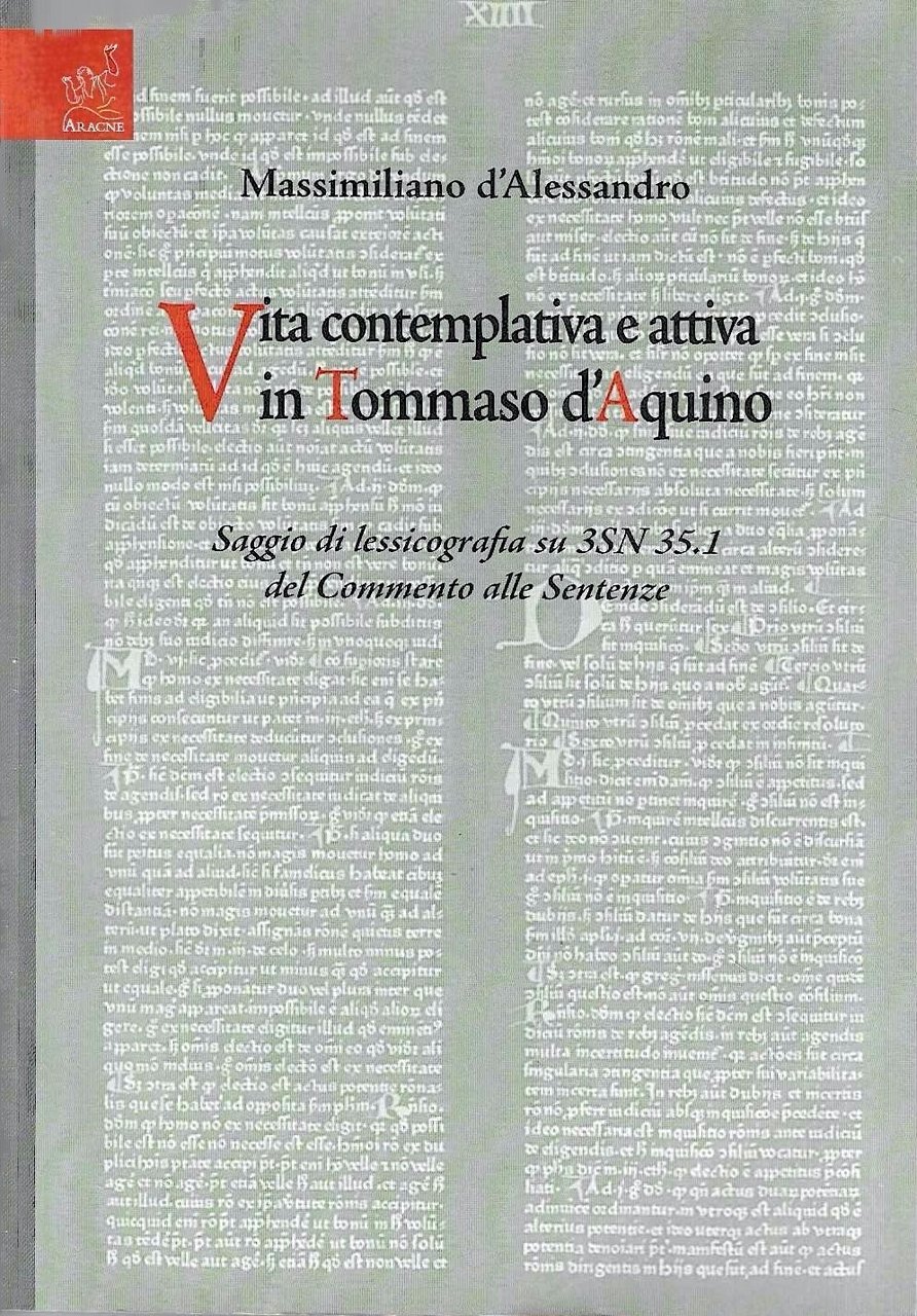 Vita contemplativa e attiva in Tommaso d'Aquino. Saggio di lessicografia …