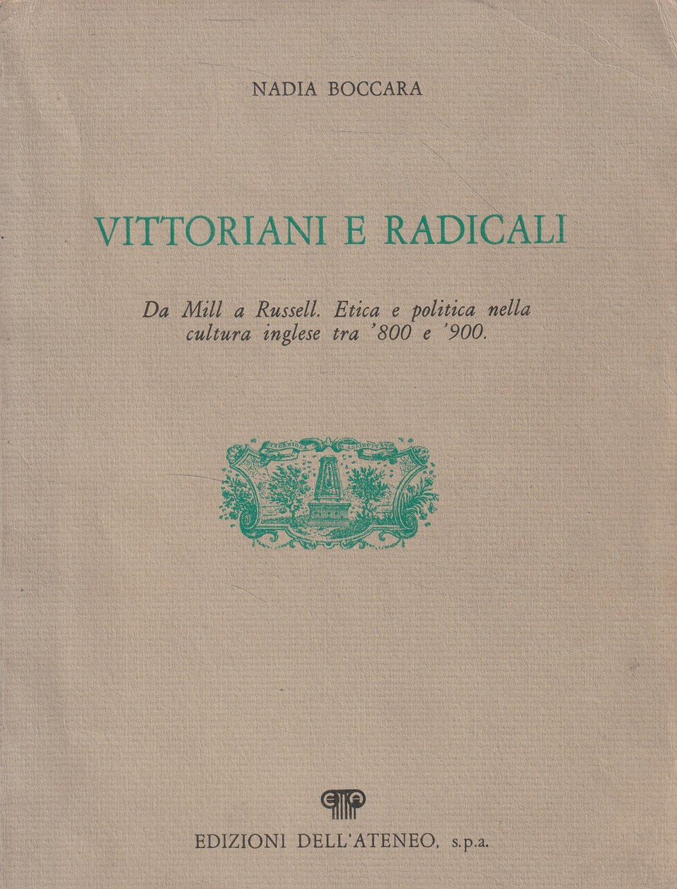 Vittoriani e radicali. Da Mill a Russel. Etica e politica …