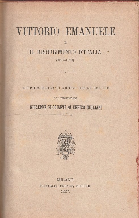 Vittorio Emanuele e il Risorgimento d'Italia (1815-1878)