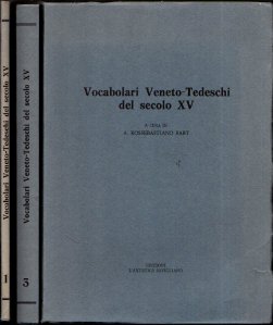 Vocabolari veneto-tedeschi del secolo XV. Tre tomi