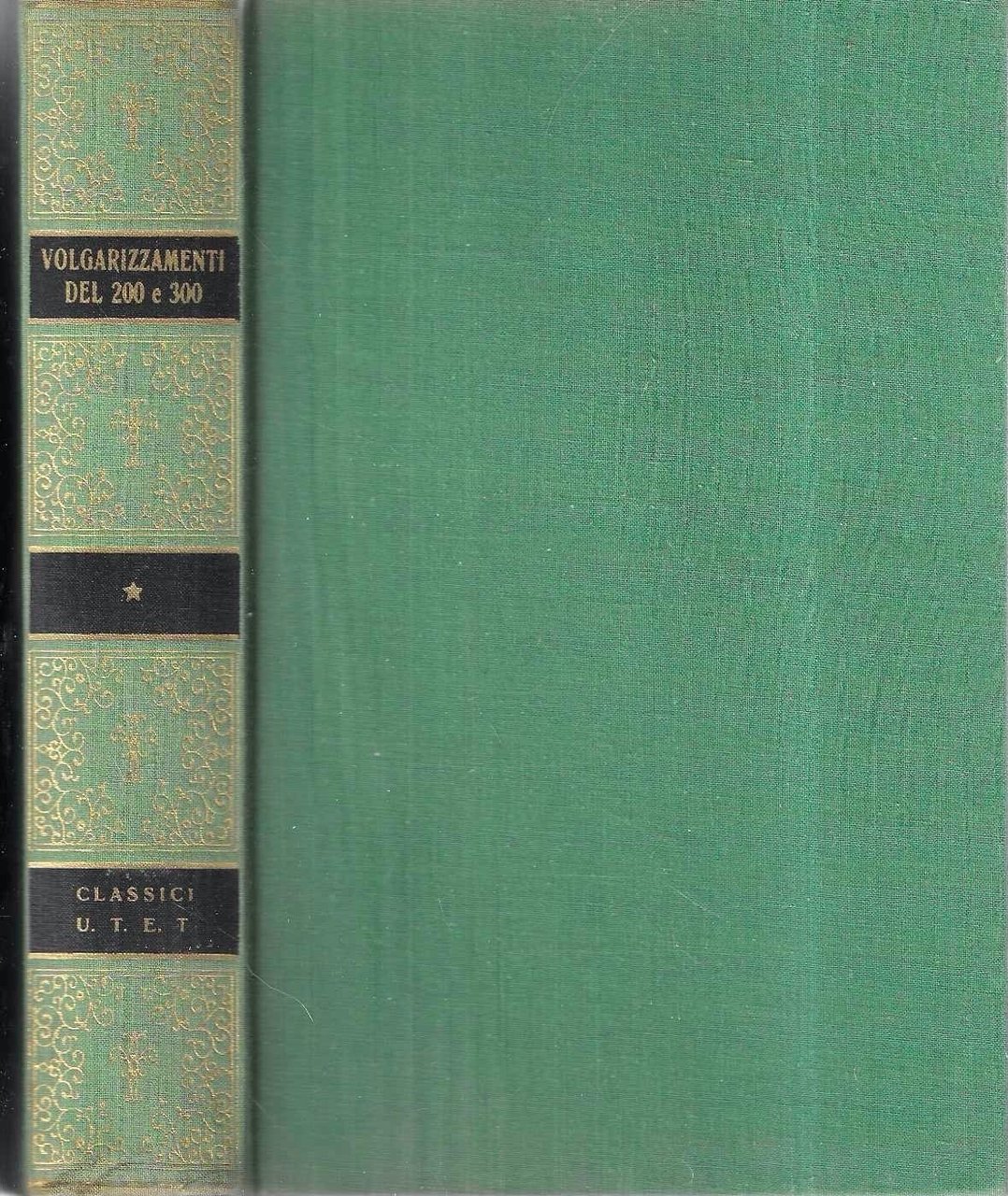 Volgarizzamenti del Due e Trecento (Collezione "Classici Italiani")