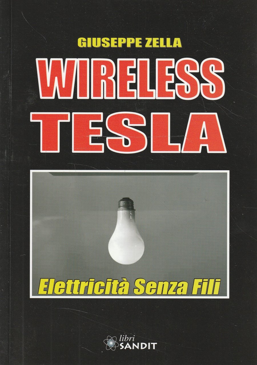 Wireless Tesla : elettricità senza fili