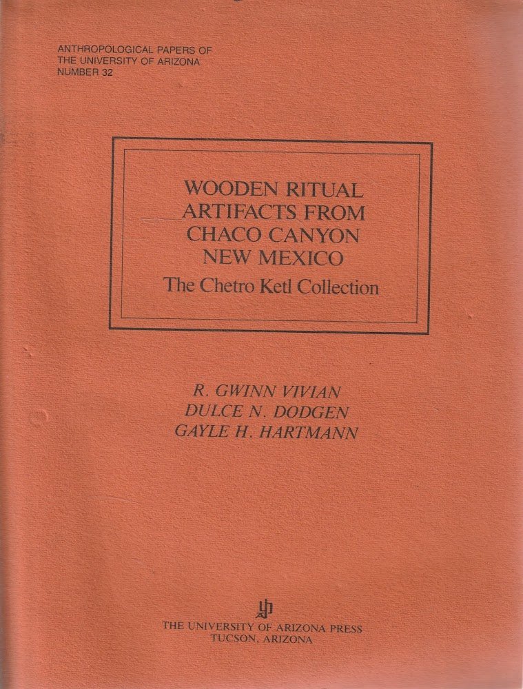 Wooden ritual artifacts from Chaco Canyon New Mexico. The Chetro …