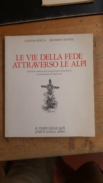 LE VIE DELLA FEDE ATTRAVERSO LE ALPI
