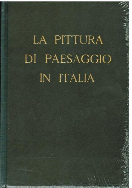 La pittura di paesaggio in Italia