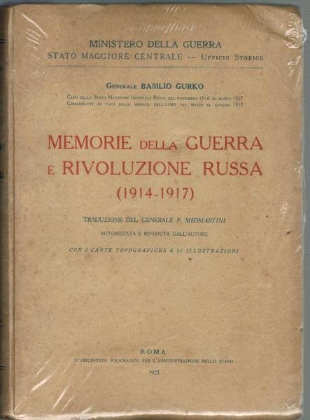 MEMORIE DELLA GERRA E RIVOLUZIONE RUSSA 1914 - 1917