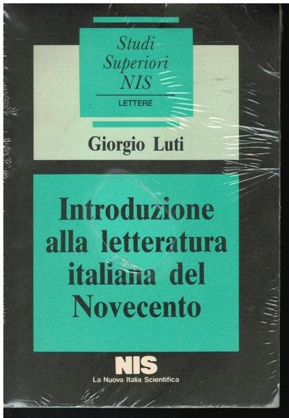 INTRODUZIONE ALLA LETTERATURA ITALIANA DEL NOVECENTO