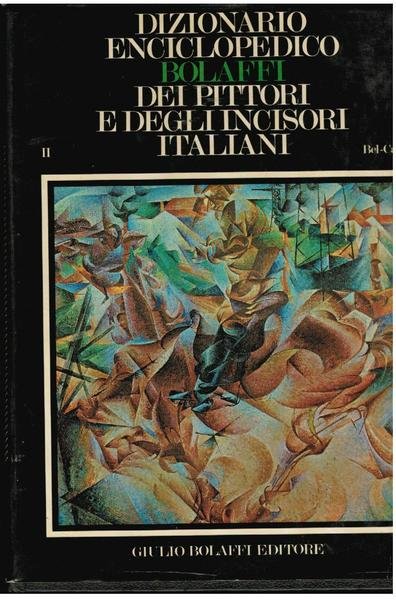 DIZIONARIO ENCICLOPEDICO DEI PITTORI E DEGLI INCISORI ITALIANI DALL'XI AL …