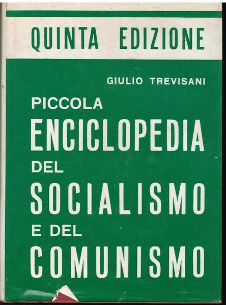 PICCOLA ENCICLOPEDIA DEL SOCIALISMO E DEL COMUNISMO