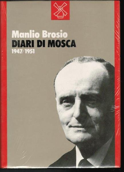 DIARI DI MOSCA 1947 / 1951