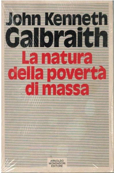 LA NATURA DELLA POVERTA' DI MASSA