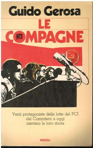 LE COMPAGNE VENTI PROTAGONISTE DELLE LOTTE DEL PCI DAL COMINTERN …