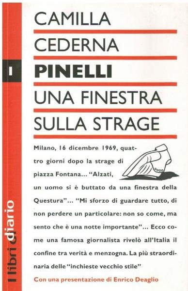 PINELLI. UNA FINESTRA SULLA STRAGE con una presentazione di enrico …