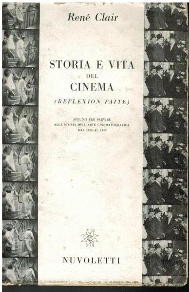 STORIA E VITA DEL CINEMA (REFLEXION FAITE). APPUNTI PER SERVIRE …