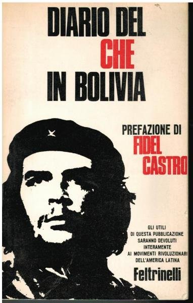 DIARIO DEL CHE IN BOLIVIA. PREFAZIONE DI FIDEL CASTRO