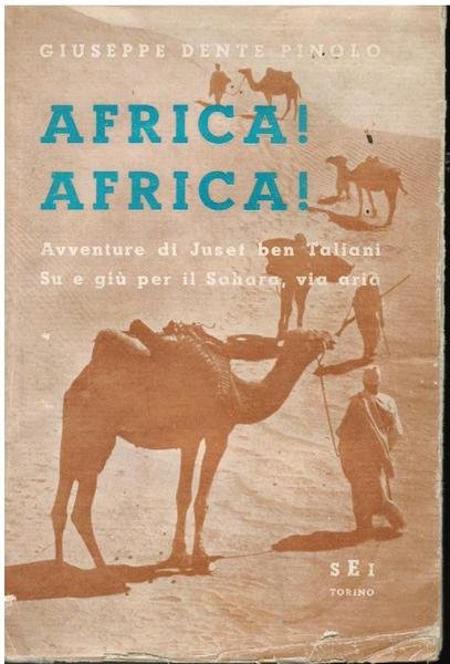 AFRICA AFRICA. AVVENTURE DI JUSEF BEN TALIANI SU E GIU' …