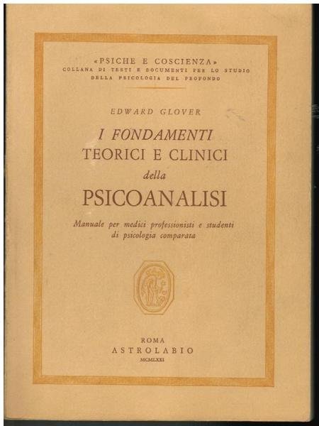 I FONDAMENTI TEORICI E CLINICI DELLA PSICOANALISI. MUNUALE PER MEDICI …