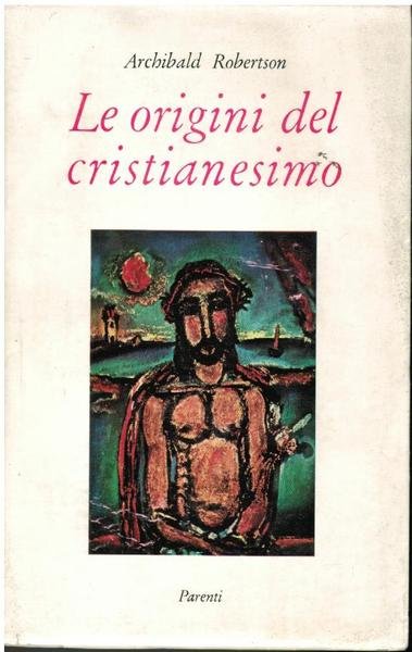 LE ORIGINI DEL CRISTIANESIMO