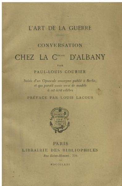L'ART DE LA GUERRE. CONVERSATION CHEZ LA COMTESSE D'ALBANY, suive …