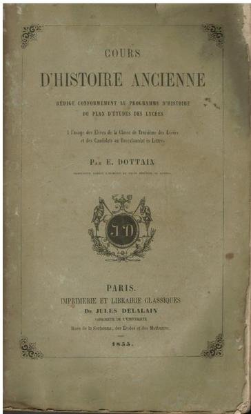 COURS D'HISTOIRE ANCIENNE. REDIGE CONFORMEMENT AU PROGRAMME D'HISTOIRE DU PLAN …