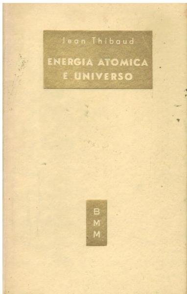 ENERGIA ATOMICA E UNIVERSO