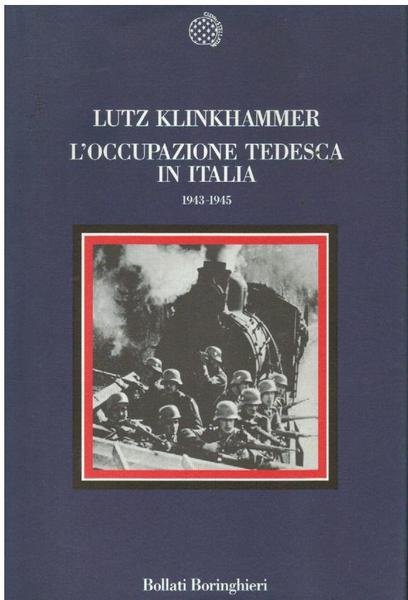 L'OCCUPAZIONE TEDESCA IN ITALIA 1943 - 1945