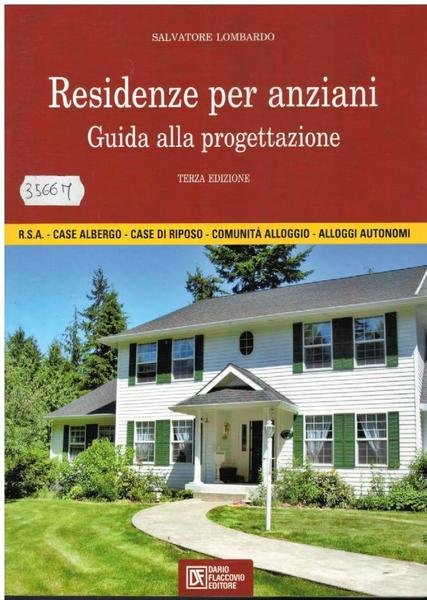 RESIDENZE PER ANZIANI. GUIDA ALLA PROGETTAZIONE