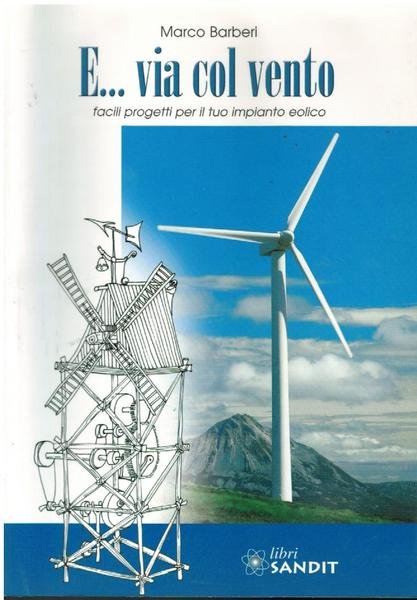 E. VIA COL VENTO. FACILI PROGETTI PER IL TUO IMPIANTO …