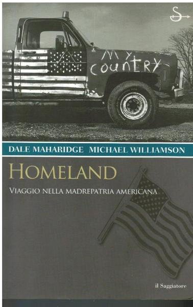 HOMELAND. VIAGGIO NELLA MADREPATRIA AMERICANA