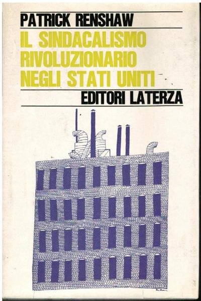 IL SINDACALISMO RIVOLUZIONARIO NEGLI STATI UNITI