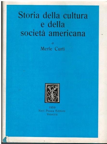 STORIA DELLA CULTURA E DELLA SOCIETA' AMERICANA
