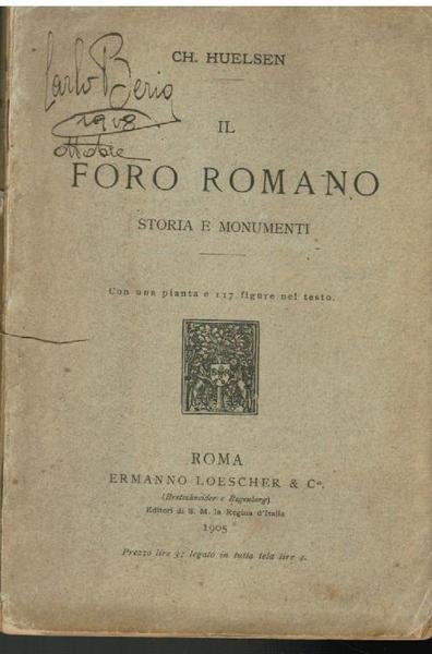 IL FORO ROMANO. STORIA E MONUMENTI