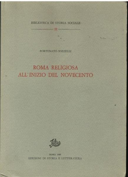 ROMA RELIGIOSA ALL'INIZIO DEL NOVECENTO