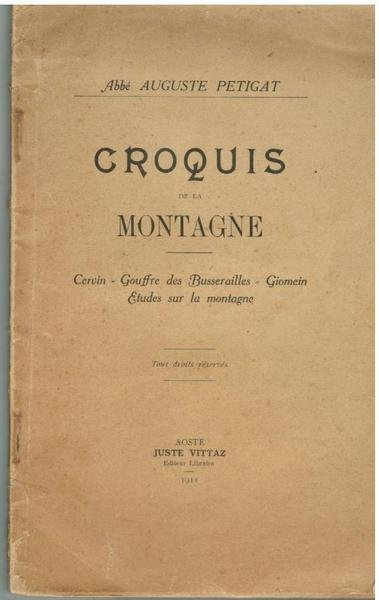 Croquis de la Montagne. Cervin-Gouffre des Busserailles-Giomen. Etudes sur la …