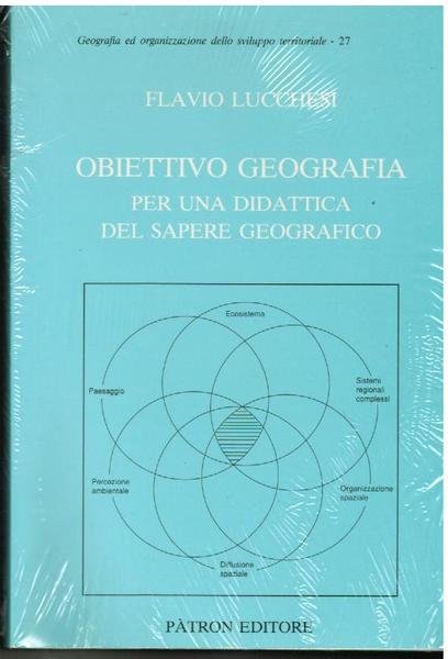 Obiettivo Geografia. Per una didattica del sapere geografico,