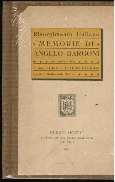 Memorie di Angelo Bargoni, 1829 - 1902,