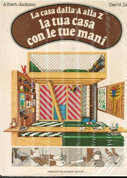 La casa dalla A alla Z. La tua casa con …