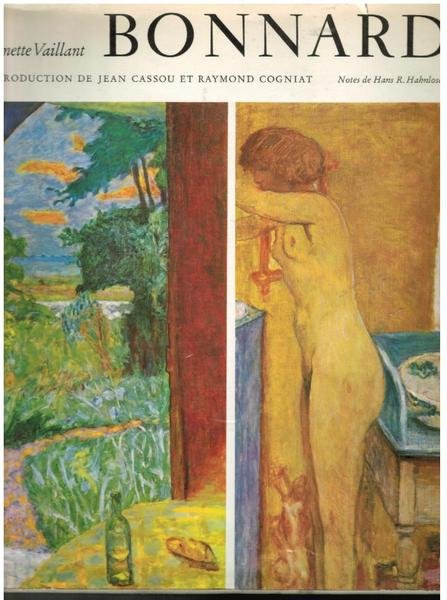 Bonnard. Ou le Bonheur de voir