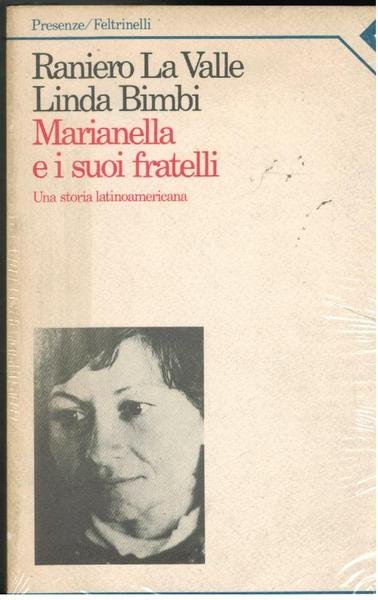 Marinella e i suoi fratelli. Una storia latino - americana,