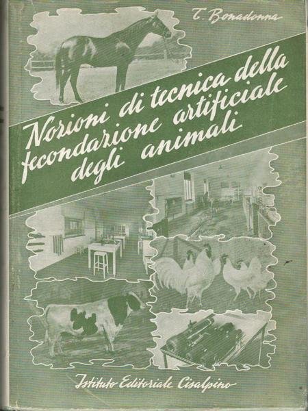 Nozioni di tecnica della fecondazione artificiale degli animali,